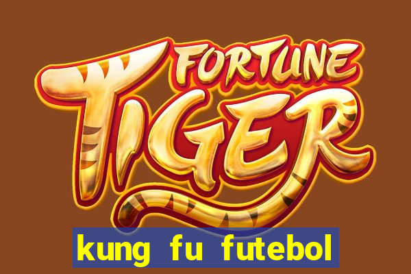 kung fu futebol clube dublado download utorrent